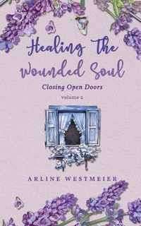 Healing the Wounded Soul