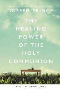 The Healing Power of the Holy Communion