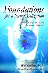 Foundations For A New Civilization