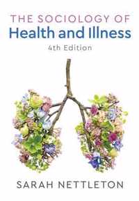 The Sociology of Health and Illness