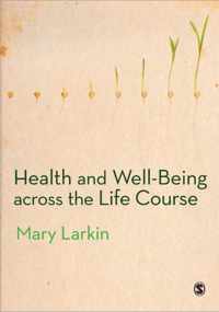 Health and Well-Being Across the Life Course