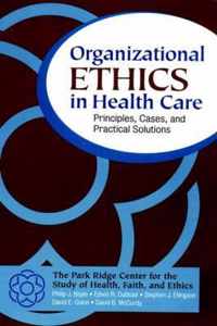 Organizational Ethics in Health Care