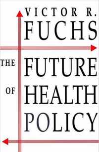 The Future of Health Policy