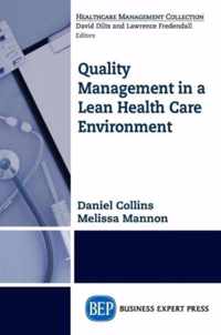 Quality Management in a Lean Health Care Environment