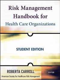 Risk Management Handbook for Health Care Organizations