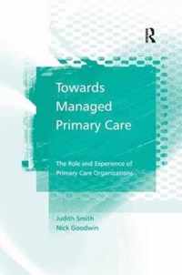 Towards Managed Primary Care