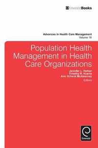 Population Health Management in Health Care Organizations