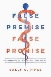 False Premise, False Promise