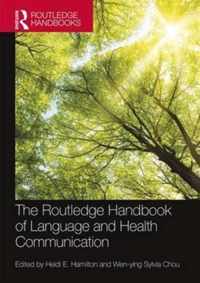 The Routledge Handbook of Language and Health Communication