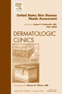 United States Skin Disease Needs Assessment, An Issue of Dermatologic Clinics