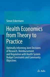 Health Economics from Theory to Practice