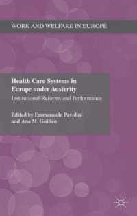 Health Care Systems in Europe under Austerity