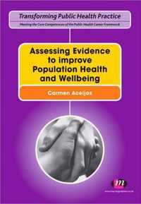 Assessing Evidence to improve Population Health and Wellbeing