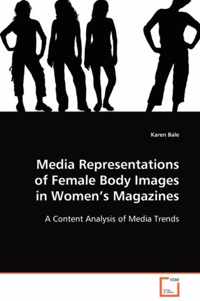 Media Representations of Female Body Images in Women's Magazines