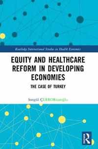 Equity and Healthcare Reform in Developing Economies