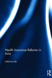 Health Insurance Reforms in Asia