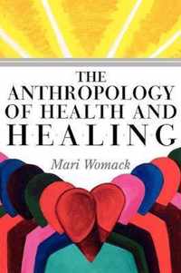 The Anthropology of Health and Healing