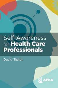 Self-Awareness for Health Care Professionals