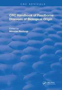 CRC Handbook of Foodborne Diseases of Biological Origin