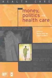 Money, Politics, and Health Care