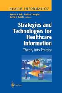 Strategies and Technologies for Healthcare Information