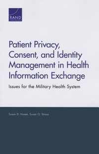 Patient Privacy, Consent, and Identity Management in Health Information Exchange