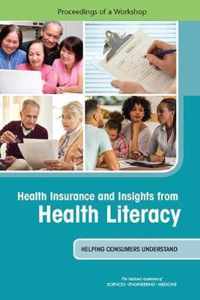 Health Insurance and Insights from Health Literacy: Helping Consumers Understand