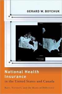 National Health Insurance in the United States and Canada