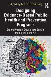 Designing Evidence-Based Public Health and Prevention Programs