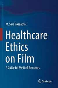 Healthcare Ethics on Film