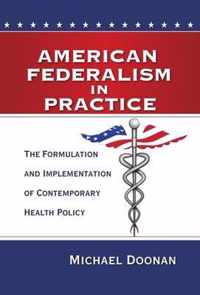 American Federalism in Practice