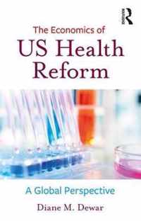 The Economics of US Health Reform