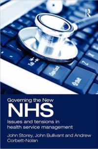 Governing the New Nhs: Issues and Tensions in Health Service Management