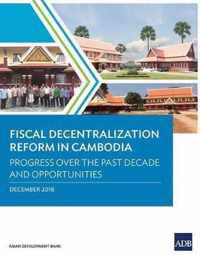 Fiscal Decentralization Reform in Cambodia