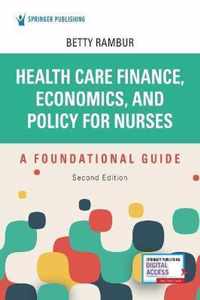 Health Care Finance, Economics, and Policy for Nurses