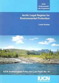 Arctic Legal Regime for Environmental Protection