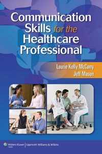 Communication Skills for the Healthcare Professional