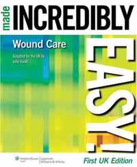 Wound Care Made Incredibly Easy! UK Edition