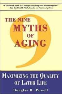 The Nine Myths of Aging