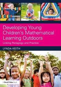 Developing Young Children's Mathematical Learning Outdoors