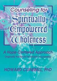 Counseling for Spiritually Empowered Wholeness