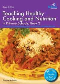 Teaching Healthy Cooking and Nutrition in Primary Schools, Book 2 2nd edition