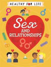 Healthy for Life: Sex and relationships