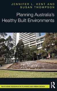 Planning Australia's Healthy Built Environments