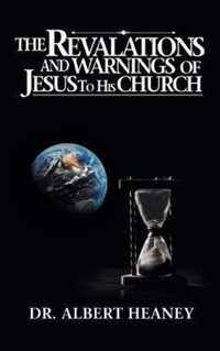 The Revelations and Warnings of Jesus to His Church