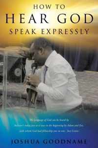 How to Hear God Speak Expressly