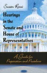 Hearings in the Senate & House of Representatives