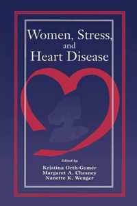 Women, Stress, and Heart Disease