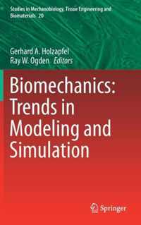 Biomechanics: Trends in Modeling and Simulation