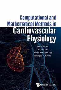 Computational And Mathematical Methods In Cardiovascular Physiology